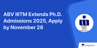 ABV IIITM Extends Ph.D. Admissions 2025, Apply by November 28